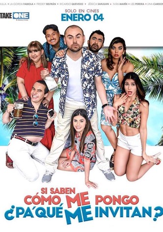 Si saben cómo me pongo ¿pa&rsquo; qué me invitan?-poster-2018-1767876851